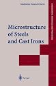 Microstructure of Steels and Cast Irons (Engineering Materials and Processes)