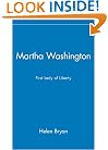 Martha Washington: First Lady of Liberty