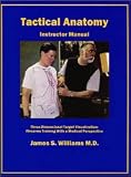Tactical Anatomy Instructor Manual
