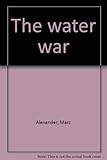 The water war