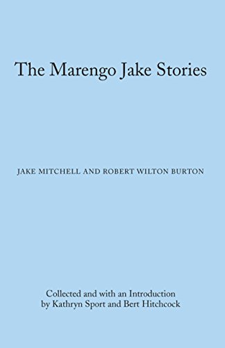 The Marengo Jake Stories: The Tales of Jake Mitchell and Robert Wilton Burton (Library of Alabama Classics)