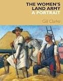 The Women's Land Army: A Portrait