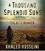 A Thousand Splendid Suns: A Novel