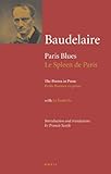 Charles Baudelaire: Paris Blues: Poems in Prose (Le Spleen de Paris: Petits Poemes en prose) (Anvil Press Poetry) (English...