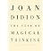 The Year Of Magical Thinking