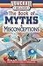 Armchair Reader: The Book of Myths & Misconceptions