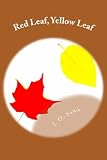 Red Leaf, Yellow Leaf