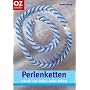 Perlenketten schnell und einfach selber h�keln