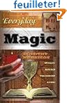 Everyday Magic: Spells & Rituals for...