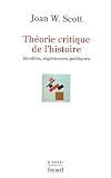 Théorie critique de l'histoire. Identités, Expériences, Politiques