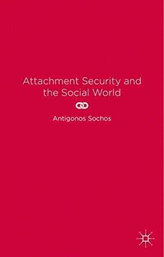 Attachment Security and the Social World