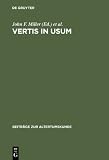 Vertis in usum:  Studies in Honor of Edward Courtney (Beitrage Zur Altertumskunde)