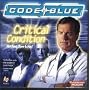 Code Blue - Critical Condition