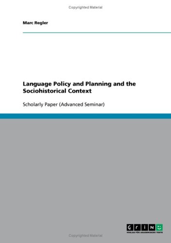 Language Policy and Planning and the Sociohistorical Context