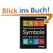 Symbole: Geheimnisvolle Bilder-Schriften, Zeichen, Signale, Labyrinthe, Heraldik