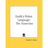 Earth'sOldestLanguage:TheSumerian(KessingerPublishing'sRareReprints)