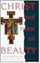 Christ the Form of Beauty: A Study in Theology and Literature