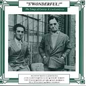 Songs of George and Ira Gershwin by Al Jolson, Louis Armstrong, Judy Garland, Peggy Lee
