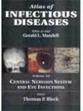 Atlas of Infectious Diseases: Central Nervous System and Eye Infections, Volume 3, 1e