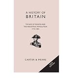 A history of Britain. Book V, The Age of Reason and the Industrial Revolution : 1714-1832