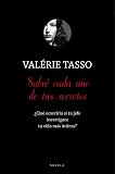 SABRE CADA UNO DE TUS SECRETOS...ALIENTA