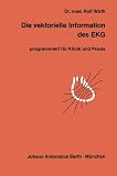 ISBN 9783540796527 product image for Die vektorielle Information des EKG: programmiert für Klinik und Praxis (German  | upcitemdb.com