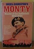 Monty : master of the battlefield, 1942-1944