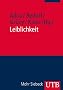 Leiblichkeit: Geschichte und Aktualit�t eines Konzepts