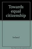 Towards equal citizenship