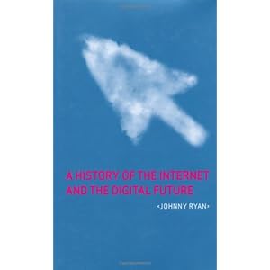 A History of the Internet and the Digital Future 