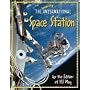 Amazing International Space Station, The