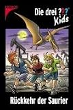 Die drei ??? Kids: Die drei ??? Kids 31. R�ckkehr der Saurier (drei Fragezeichen): Bd 31 - Boris Pfeiffer