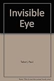 The invisible eye