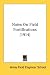 Notes On Field Fortifications (1914)