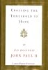 Crossing the Threshold of Hope (Random House Large Print (Paper))