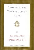 Crossing the Threshold of Hope (Random House Large Print (Paper))