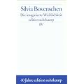 Die imaginierte Weiblichkeit: Exemplarische Untersuchungen zu kulturgeschichtlichen und literarischen Pr�sentationsformen des Weiblichen (edition suhrkamp)