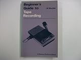 Beginner's guide to tape recording