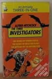 The Three investigators in The secret of Terror Castle, The secret of Skeleton Island, The mystery of the invisible dog