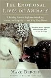 The Emotional Lives of Animals:1st (first) edition Text Only