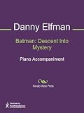 Batman: Descent Into Mystery Sheet Music