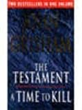 John Grisham The Testament and A Time to Kill