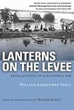 Lanterns on the Levee: Recollections of a Planters Son