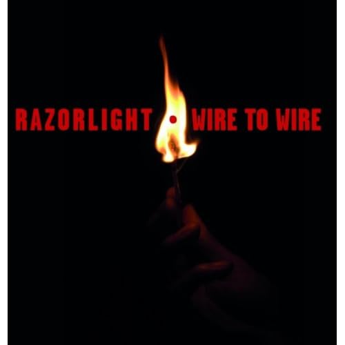 Razorlight - Wire To Wire