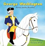 George Washington: Farmer, Soldier, President (Biographies)