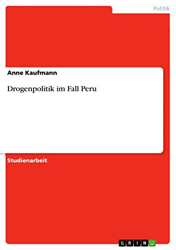 Drogenpolitik im Fall Peru (German Edition)