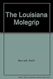 The Louisiana molegrip