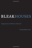 Bleak houses : disappointment and failure in architecture