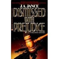 Dismissed with Prejudice (J. P. Beaumont Mysteries)