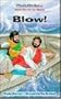 Blow!: Jesus Calms the Storm (Phonetic Bible Stories)